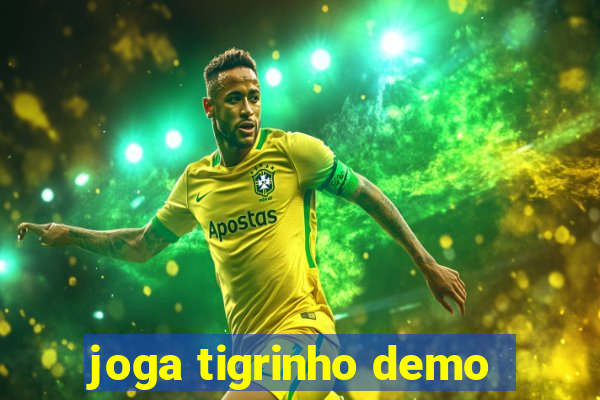 joga tigrinho demo